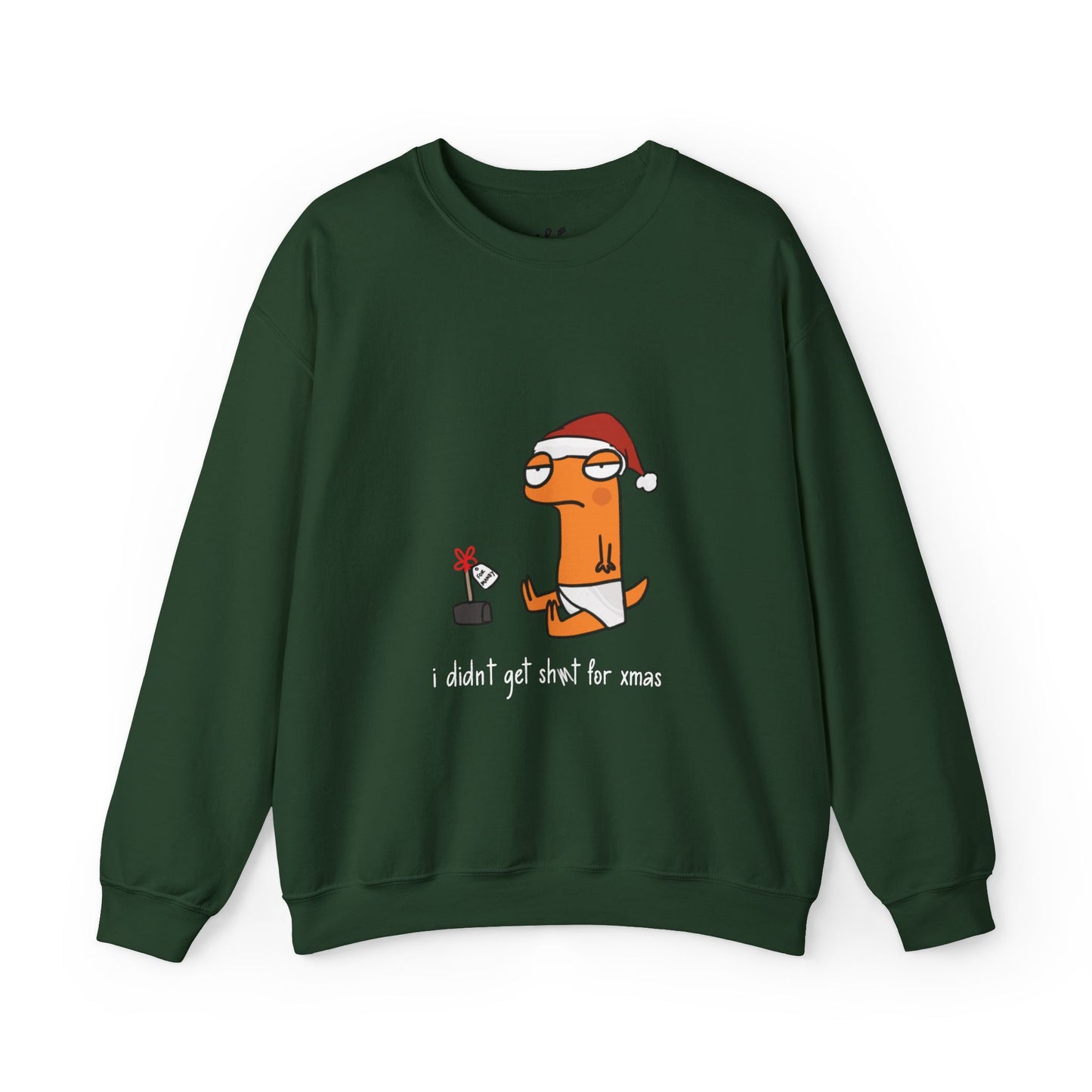 I Didn't Get Shee For Xmas Seasonal Sweatshirt